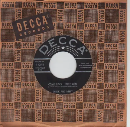 Chuck And Betty - Come Back Little Girl