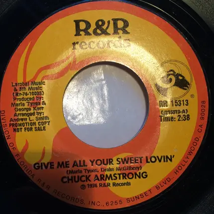 Chuck Armstrong - Give Me All Your Sweet Lovin'