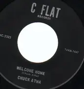 Chuck Atha - Welcome Home / Lips That Lie