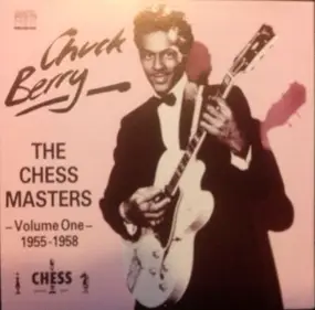 Chuck Berry - The Chess Masters - Volume One - 1955-1958