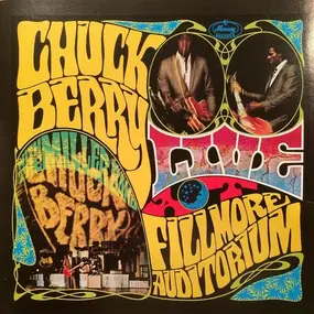 Chuck Berry - Chuck Berry With The Miller Band:  Live At The Fillmore Auditorium