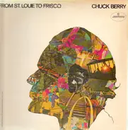 Chuck Berry - From St. Louie to Frisco