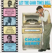 Chuck Berry - Let The Good Times Roll