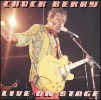 Chuck Berry - Live On Stage