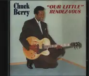 Chuck Berry - Our Little Rendez-Vous