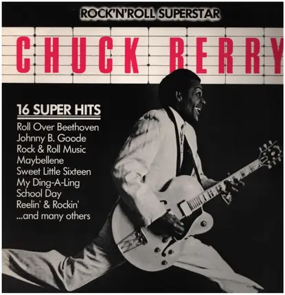 Chuck Berry - Rock'n'Roll Superstar 16 Super Hits