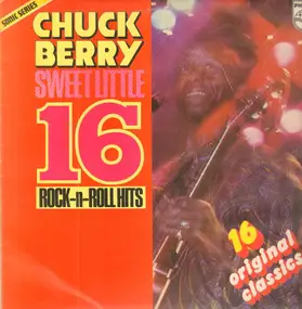 Chuck Berry - Sweet Little 16 Rock-n-Roll Hits