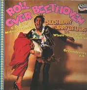 Chuck Berry, Jerry Lee Lewis, ... - Roll over Beethoven