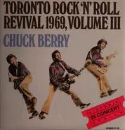 Chuck Berry - Toronto Rock 'N' Roll Revival 1969, Volume III