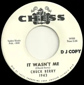 Chuck Berry - It Wasn't Me / Welcome Back Pretty Baby