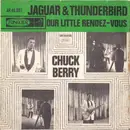 7inch Vinyl Single - Chuck Berry - Jaguar And Thunderbird / Our Little Rendez-Vous