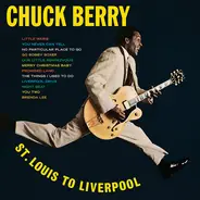 Chuck Berry - St. Louis to Liverpool