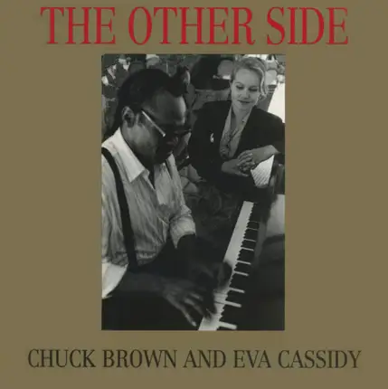 Chuck Brown And Eva Cassidy - The Other Side