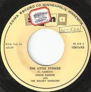 Chuck Carson With The Melody Ramblers - The Little Stinker / Walking With A Broken Heart