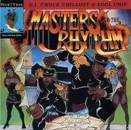 Chuck Chillout & Kool Chip - Masters of the Rhythm