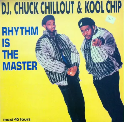 Chuck Chillout & Kool Chip - Rhythm Is The Master