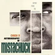 CD - Chuck D - Autobiography Of Mistachuck