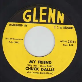 Chuck Dallis - Good Show, But No Go / My Friend