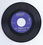 Chuck Fayne - Love Whenever You Can / If My Heart Had Wings