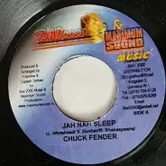 Chuck Fender - Jah Nah Sleep