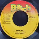 7inch Vinyl Single - Chuck Fender - Save Me