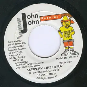 Chuck Fender - Slippery Like Okra