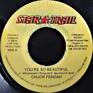 Chuck Fender - You're So Beautiful