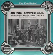 Chuck Foster and his Orchestra - The Uncollected - 1940