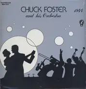 Chuck Foster & His Orchestra - At The Blackhawk Restaurant 1944-45 Broadcasts From Chicago