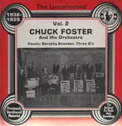 Chuck Foster - The Uncollected, Vol. 2 - 1938-1939