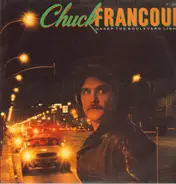 Chuck Francour - Under the Boulevard Lights