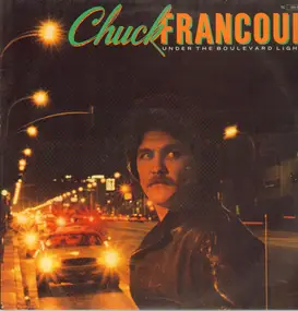 Chuck Francour - Under the Boulevard Lights