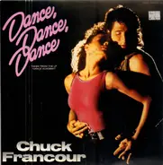 Chuck Francour - Dance, Dance, Dance