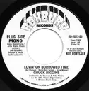7inch Vinyl Single - Chuck Higgins - Lovin' On Borrowed Time