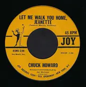 Chuck Howard - Let Me Walk You Home, Jeanette / Congratulations To You