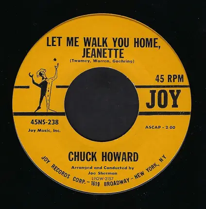 Chuck Howard - Let Me Walk You Home, Jeanette / Congratulations To You