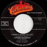 Chuck Jackson - I Don't Want To Cry  / Any Day Now