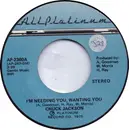 7inch Vinyl Single - Chuck Jackson - I'm Needing You, Wanting You