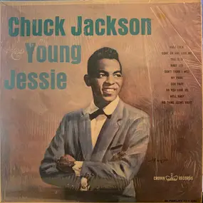 Chuck Jackson - Chuck Jackson & Young Jessie