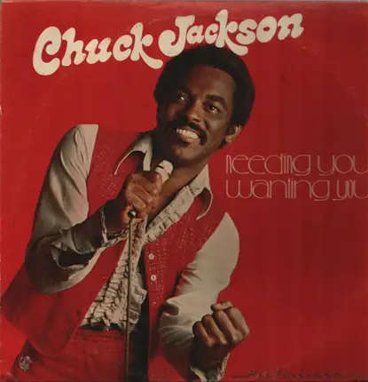 Chuck Jackson - Needing you, wanting you