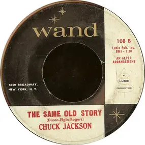 Chuck Jackson - (It Never Happens) In Real Life / The Same Old Story