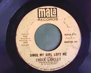 Chuck Langley - Since My Girl Left Me
