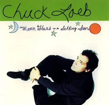 Chuck Loeb - The Moon, the Stars and the Setting Sun