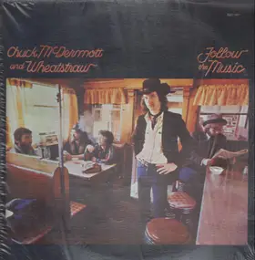 Chuck McDermott And Wheatstraw - Follow The Music