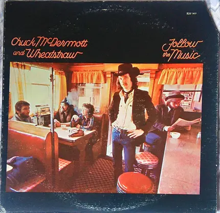 Chuck McDermott And Wheatstraw - Follow The Music