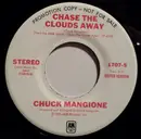 7inch Vinyl Single - Chuck Mangione , Chuck Mangione With Esther Satterfield - Chase The Clouds Away / Soft