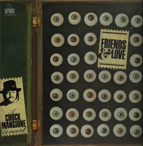 Chuck Mangione - A Chuck Mangione Concert - Friends & Love