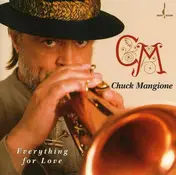 Chuck Mangione - Everything for Love
