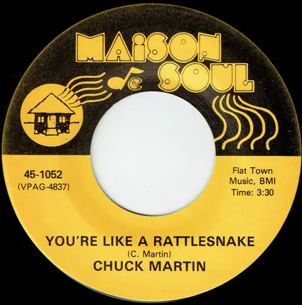 Chuck Martin - Comme Un 'Wah-Wah Ron' (Like A Bullfrog) / You're Like A Rattlesnake