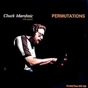 Chuck Marohnic - Permutations - Solo Piano